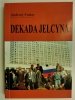 DEKADA JELCYNA - Andrzej Furier